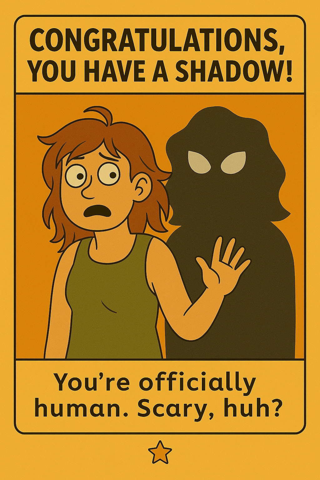 Seriously Enlightened: WTF Edition –CONGRATULATIONS, YOU HAVE A SHADOW!